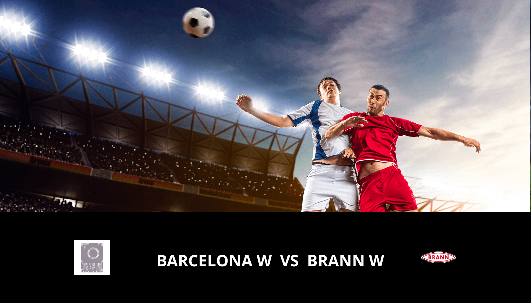 Pronostic Barcelona W VS Brann W du 28/03/2024 Analyse de la rencontre