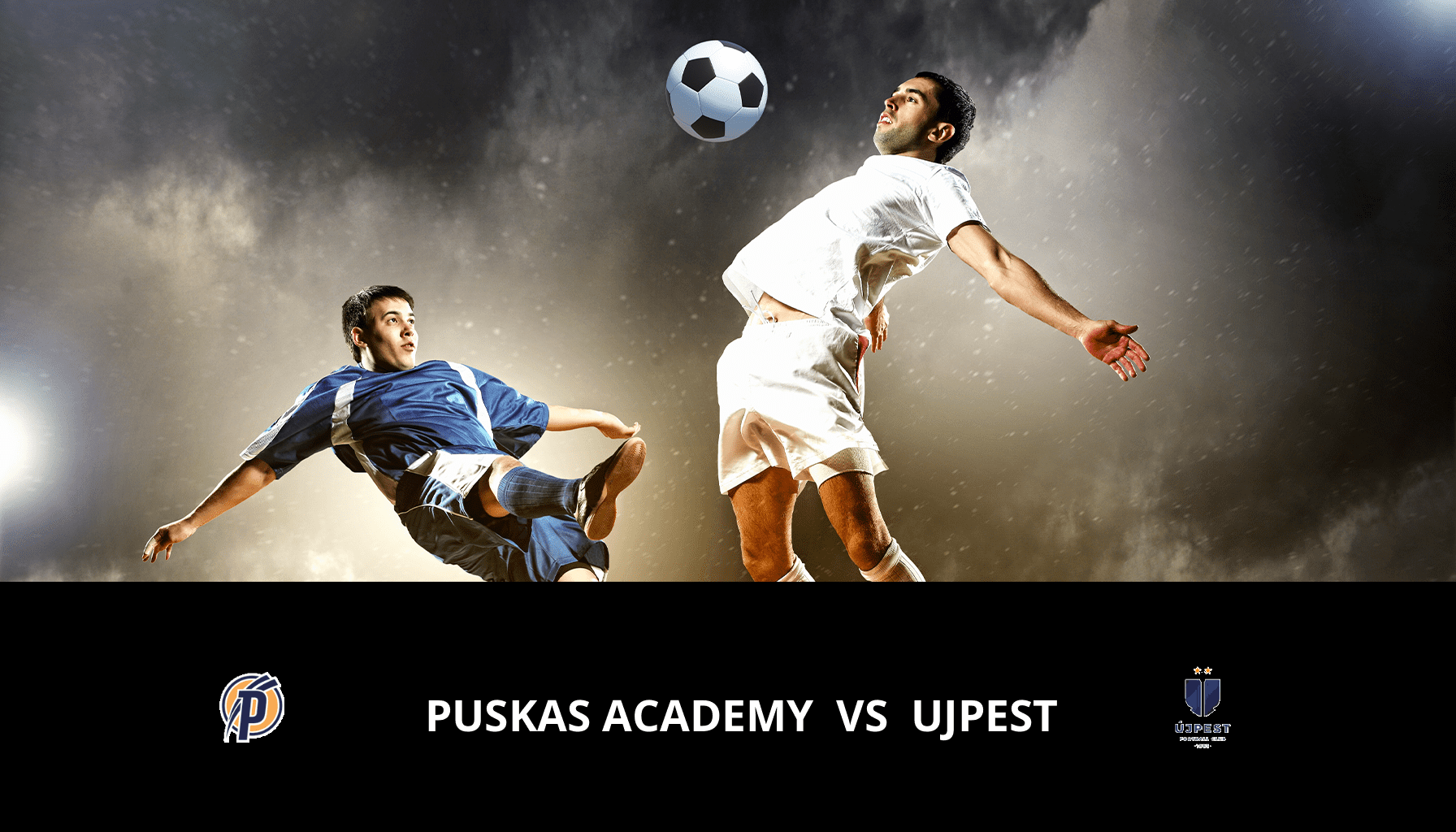 Pronostic Puskas Academy VS Ujpest du 08/03/2024 Analyse de la rencontre