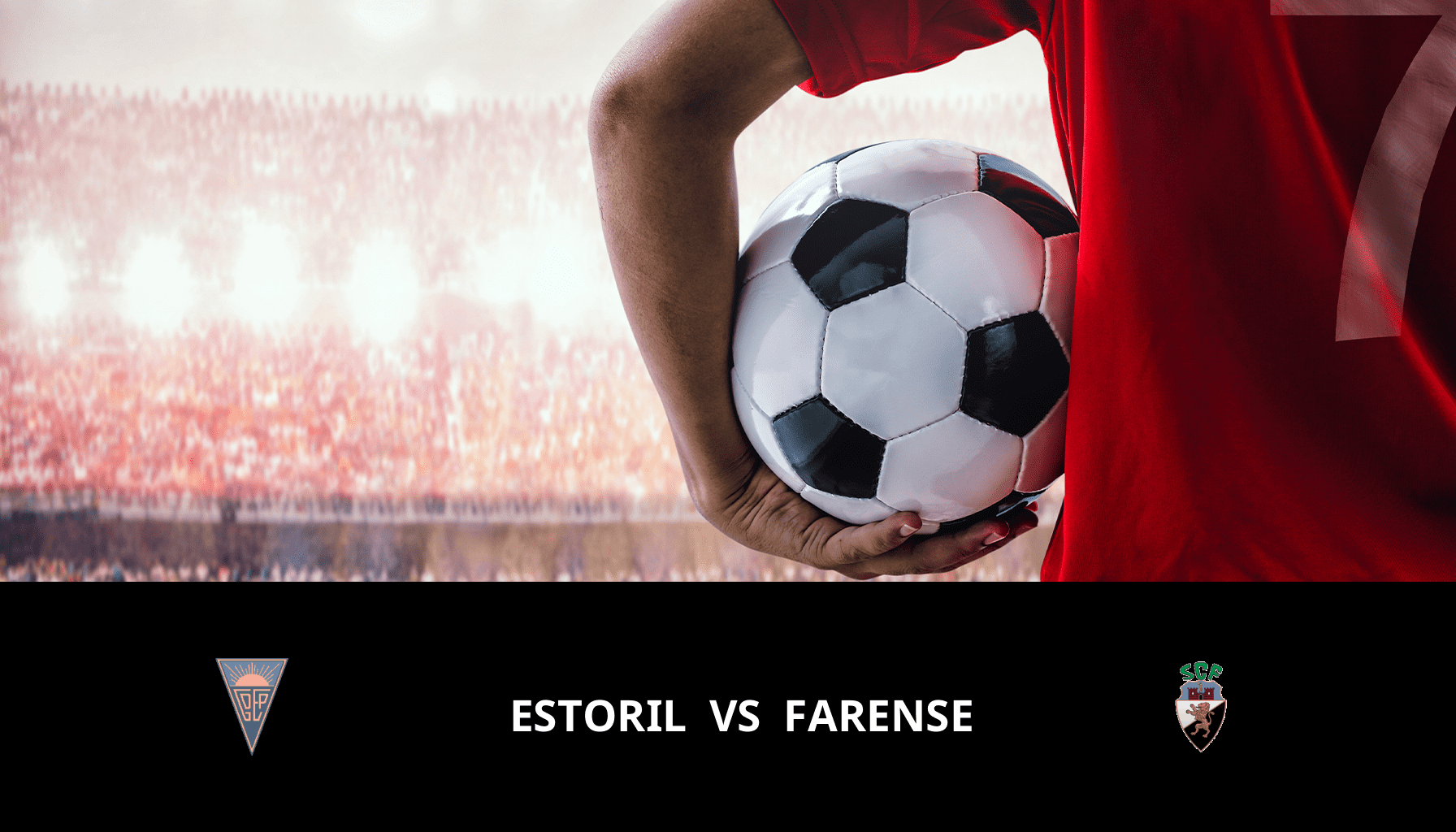 Pronostic Estoril VS Farense du 30/12/2023 Analyse de la rencontre