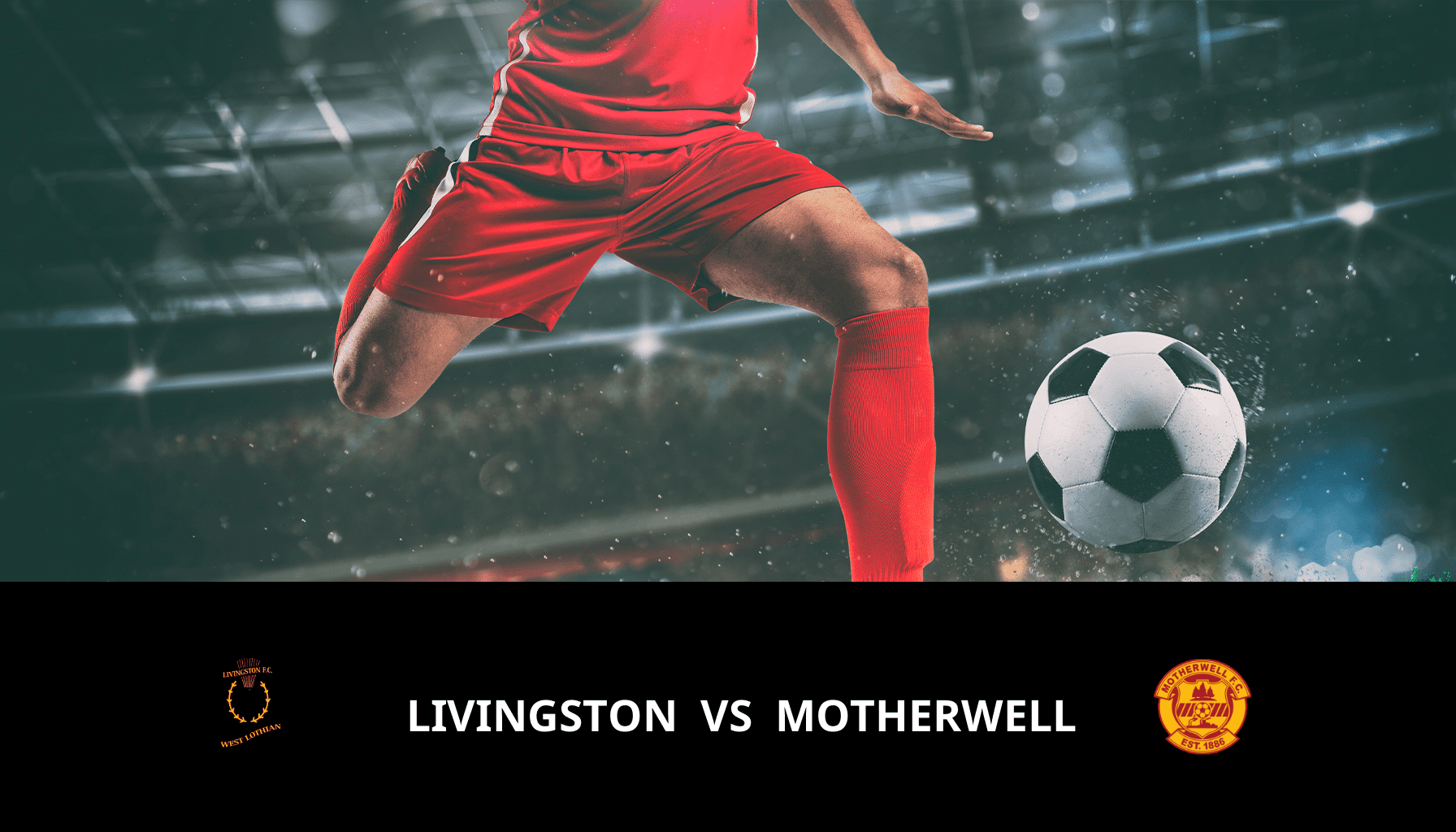 Pronostic Livingston VS Motherwell du 28/02/2024 Analyse de la rencontre