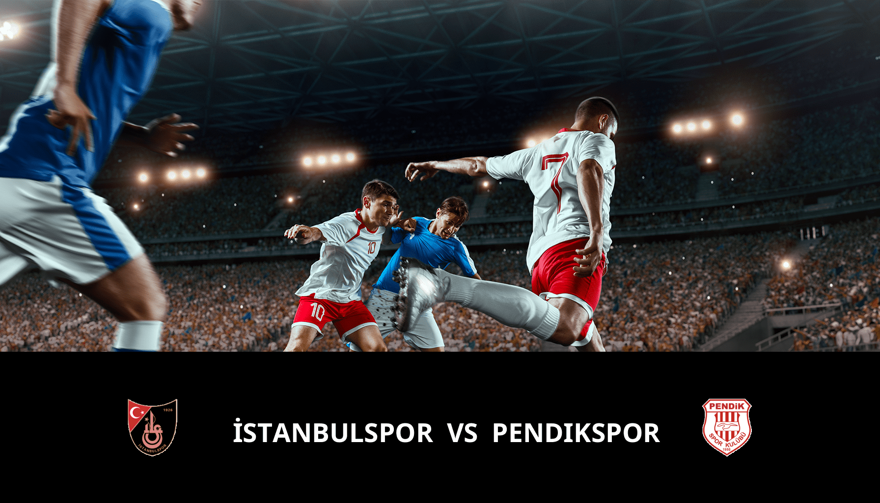 Pronostic İstanbulspor VS Pendikspor du 04/11/2023 Analyse de la rencontre