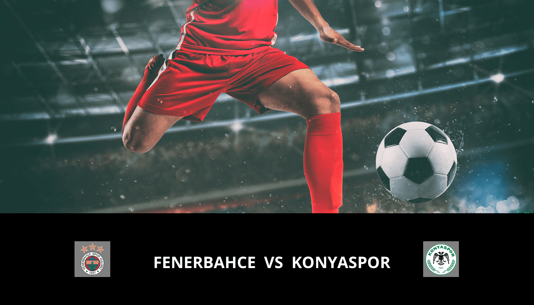 Pronostic Fenerbahce VS Konyaspor du 10/01/2024 Analyse de la rencontre