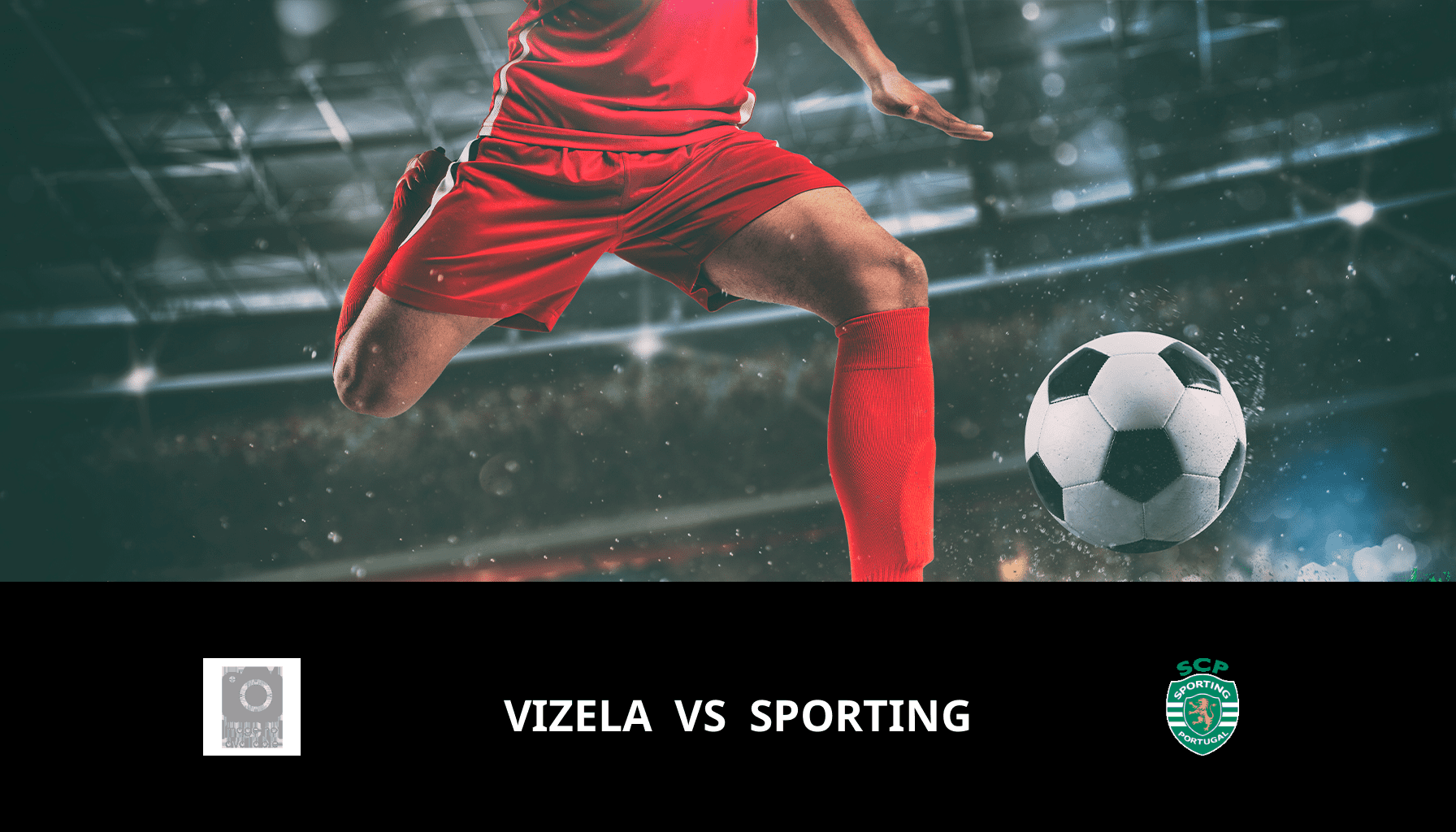 Pronostic Vizela VS Sporting du 18/01/2024 Analyse de la rencontre